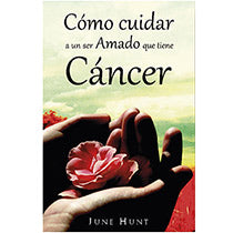 SP Caring For A Loved One With Cancer, Revised ed.